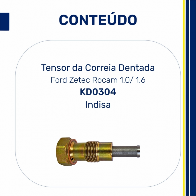KD0304- Tensor da Correia Dentada Ford Ka Fiesta Courier Ecosport Zetec Rocam 1.0 1.6 - Indisa